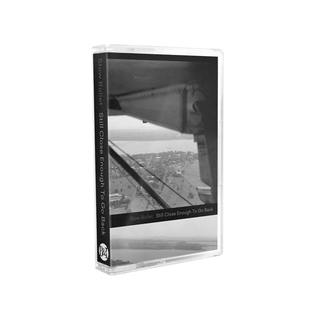 Slow Bullet "Still Close Enough to Go Back" Tape