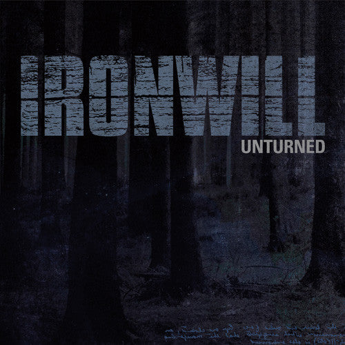 Ironwill "Unturned" CD