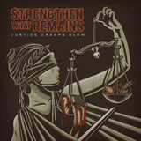 Strengthen What Remains "Justice Creeps Slow" 7"
