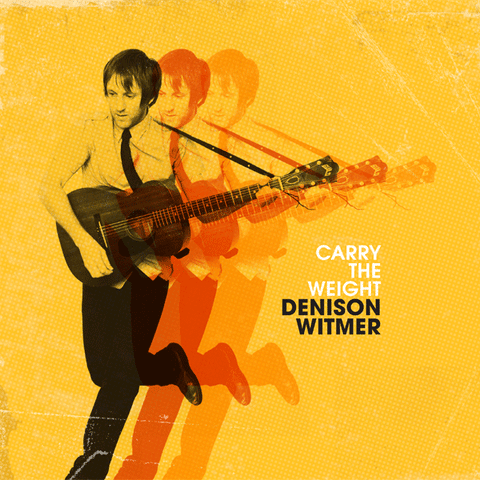 Denison Witmer "Carry the Weight" LP