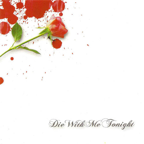 Die With Me Tonight "Die With Me Tonight" CD