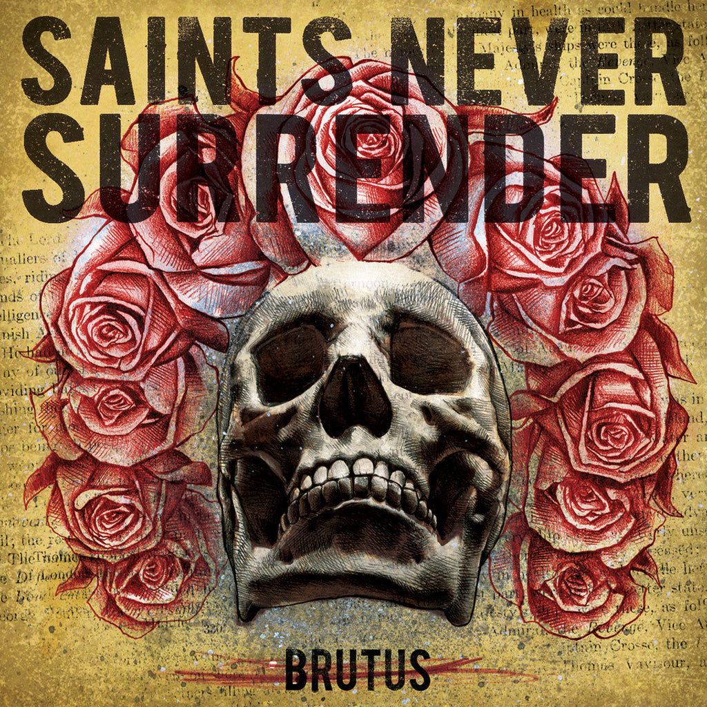 Saints Never Surrender "Brutus" LP