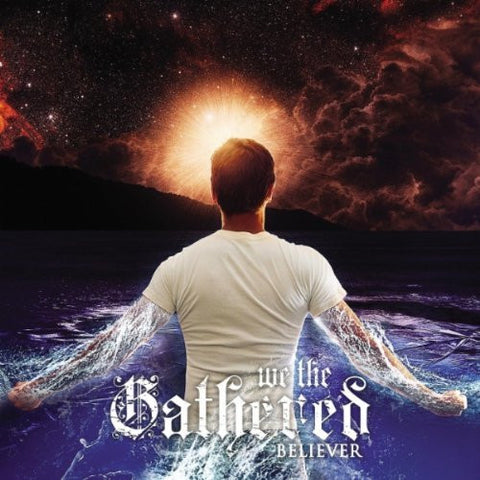 We The Gathered "Believer" CD