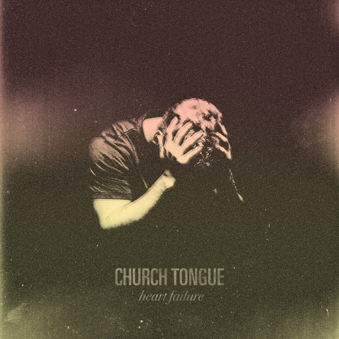 Church Tongue "Heart Failure" CD