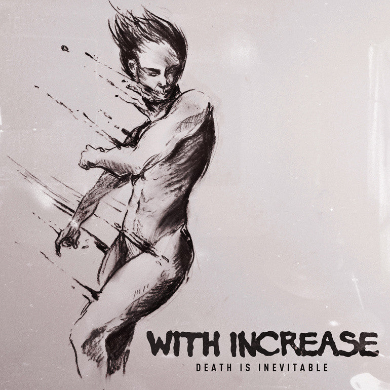 With Increase "Death Is Inevitable" LP
