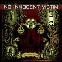 No Innocent Victim "Tipping The Scales" CD