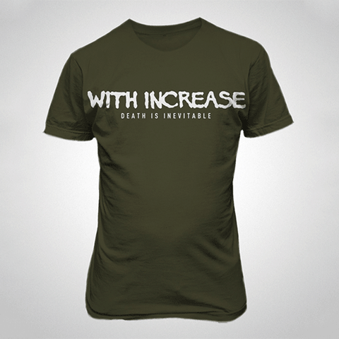 With Increase "Death Is Inevitable" Shirt